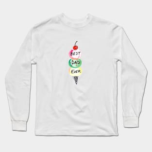 Best Dad Ever Long Sleeve T-Shirt